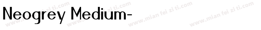 Neogrey Medium字体转换